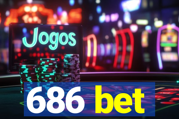 686 bet